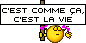 c\'est la vie !